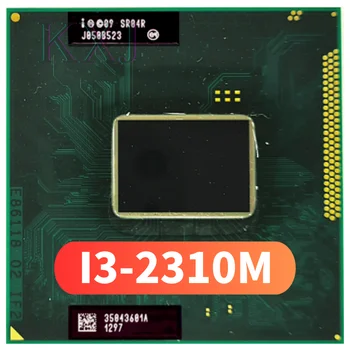 Intel Core i3-2310M i3 2310M SR04R с частотой 2,1 ГГц Используется Двухъядерный Четырехпоточный процессорный процессор L2 = 512M L3 = 3M 35W Socket G2